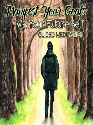 cover image of Manifest Your Goals With Your Future Self